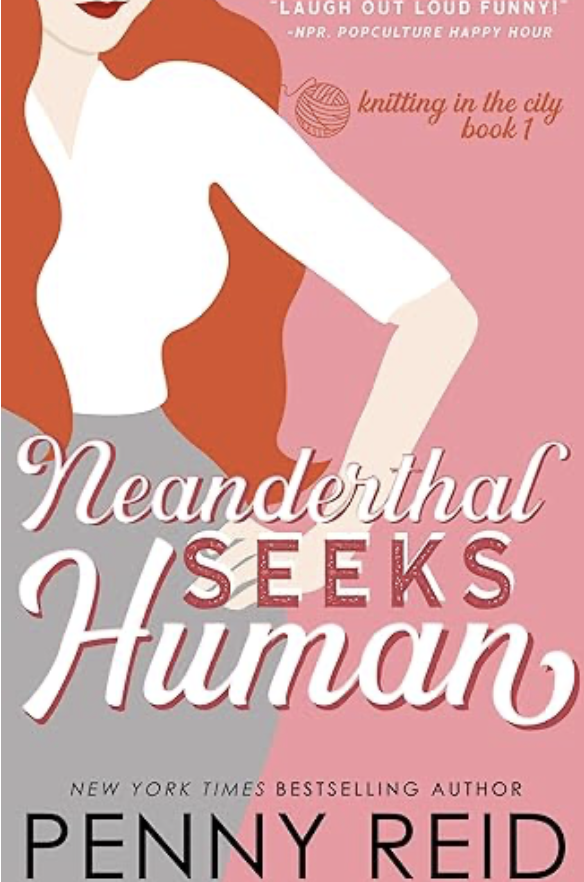 Neanderthal seeks Human by Penny Reid