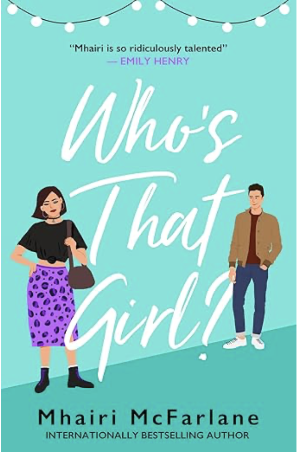 Who's that Girl? by Mhairi McFarlane